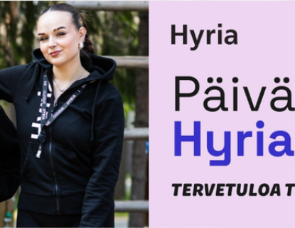 Päivä Hyriassa Tervetuloa tutustumaan!
